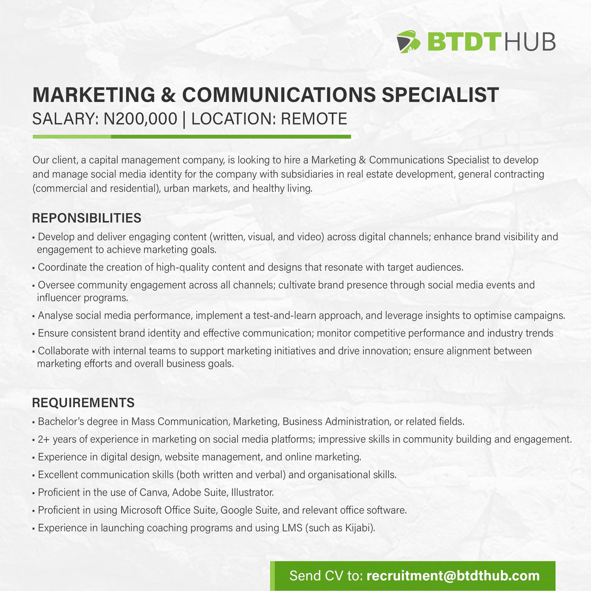 Vacancy Role: Marketing & Communications Specialist Location: Remote Salary: N200,000 Requirement: 2+ years of experience in Digital Marketing; impressive skills in community building and engagement. Qualified? Send your CV to RECRUITMENT@BTDTHUB.COM #BTDTHub