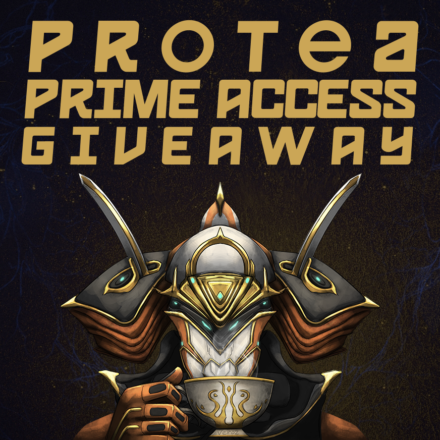 PRO-TEA PRIME ACCESS GIVEAWAY (courtesy of @PlayWarframe) To enter: ▫️follow me ▫️like and repost ▫️post an image of your most played warframe Ends May 13th, 8am ET Good luck Tenno! #Warframe #Giveaway