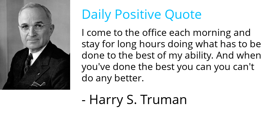 #positivequote by the 33rd president of the United States #harrystruman (1884 - 1972) johnfgroom.com/blog/1997/07/0…