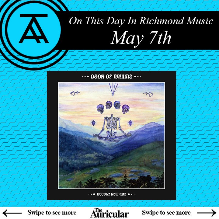 On this day in Richmond music - May 7th:

Heavy psych quartet @bookofwyrms releases Occult New Age in 2021, a dynamic and thrilling record full of bold riffs and piercing sounds that was nominated for the inaugural Newlin Music Prize!

theauricular.com/on-this-day/