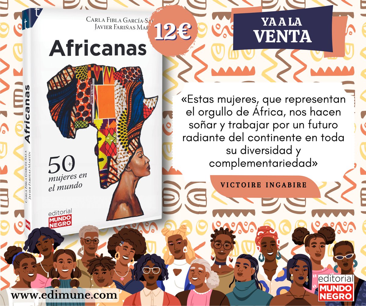 ✨¡𝐍𝐎𝐕𝐄𝐃𝐀𝐃!✨ «𝐀𝐟𝐫𝐢𝐜𝐚𝐧𝐚𝐬, 50 (+1) 𝑚𝑢𝑗𝑒𝑟𝑒𝑠 𝑒𝑛 𝑒𝑙 𝑚𝑢𝑛𝑑𝑜» de Carla Fibla García-Sala y Javier Fariñas Martín. Precio: 𝟏𝟐€ edimune.com/producto/afric… 👩‍🦰 #Libro #NOVEDAD #Mujeres #Africanas #África #mundo #futuro #femenino #diversidad