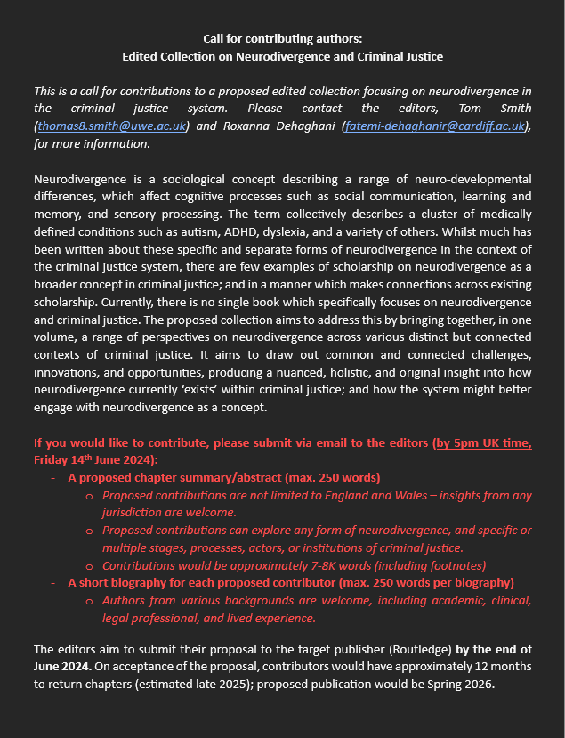 Tom Smith (@tpa_smith) on Twitter photo CALL FOR CONTRIBUTING AUTHORS:
Edited Collection on Neurodivergence and Criminal Justice
Please contact the editors, <a href="/tpa_smith/">Tom Smith</a> (thomas8.smith@uwe.ac.uk) and <a href="/roxanna_law/">Roxanna Dehaghani</a> (fatemi-dehaghanir@cardiff.ac.uk), for more information.
Please share :) Thanks ! CALL FOR CONTRIBUTING AUTHORS:
Edited Collection on Neurodivergence and Criminal Justice
Please contact the editors, <a href="/tpa_smith/">Tom Smith</a> (thomas8.smith@uwe.ac.uk) and <a href="/roxanna_law/">Roxanna Dehaghani</a> (fatemi-dehaghanir@cardiff.ac.uk), for more information.
Please share :) Thanks !