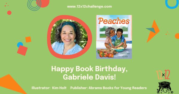 We're celebrating #12x12PB member @gdavisbooks' Book Birthday today for her #picturebook, PEACHES, illustrated by Kim Holt and published by @abramskids! Check out her book and MANY more: buff.ly/43OXTTS #newbook #booklaunch