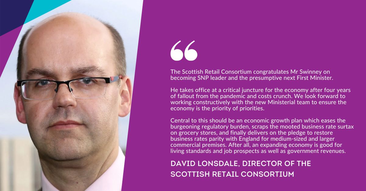 🏴󠁧󠁢󠁳󠁣󠁴󠁿Director of the Scottish Retail Consortium, David Lonsdale, has congratulated @JohnSwinney on becoming the SNP leader and the presumptive next First Minister. Read David's comments below 👇
