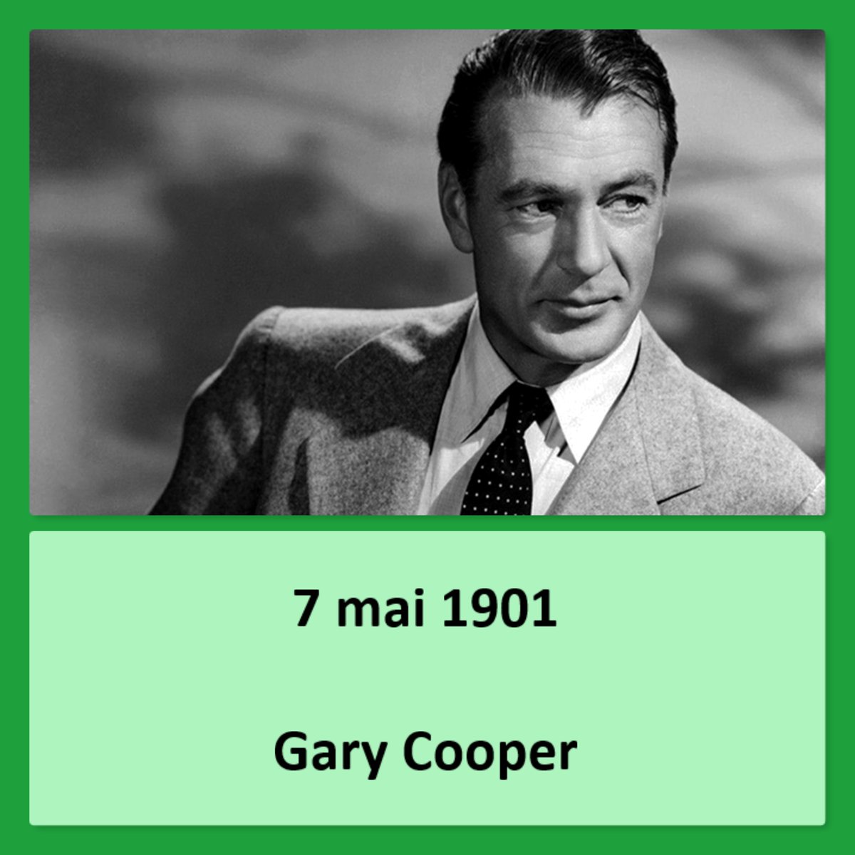 #naissanceshistoriques #histoire #anniversairesdenaissance #7mai1901 #helena #montana #usa #garycooper #acteur #hollywood  #cinéma #boxoffice #oscar #sergeantyork #highnoon #americanfilminstitute