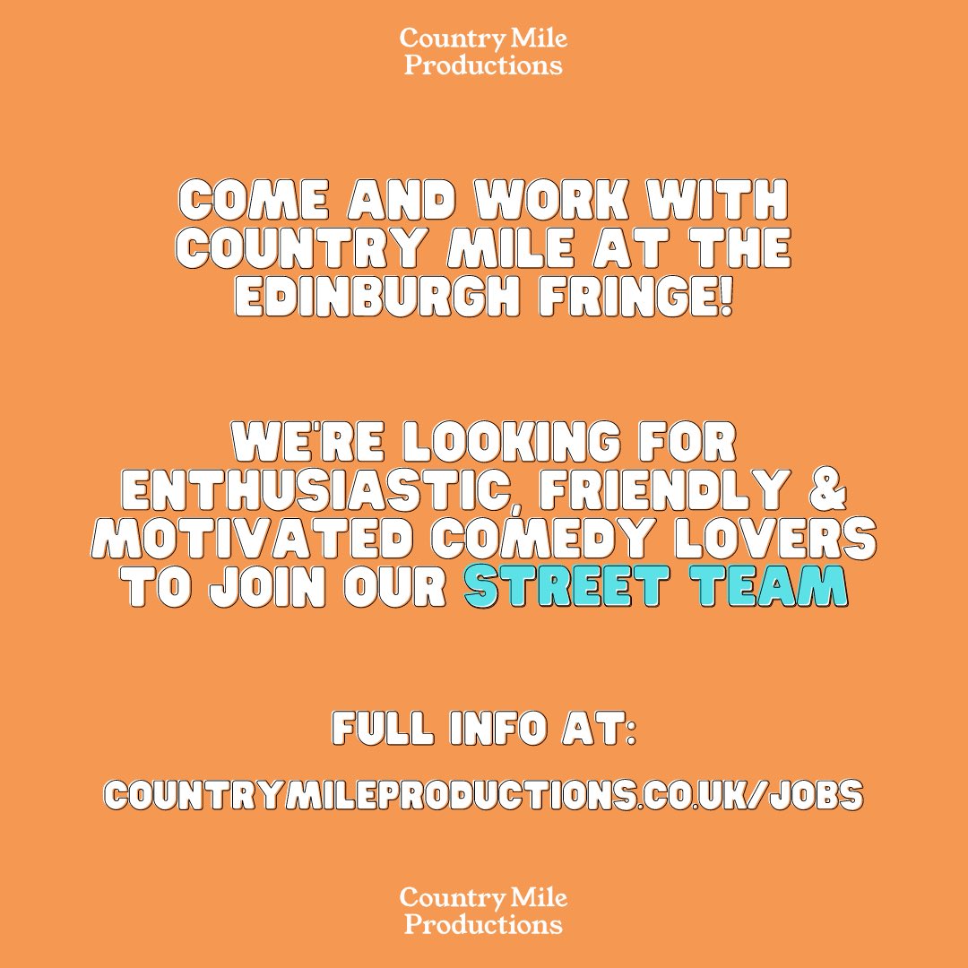 We are looking for enthusiastic, friendly and motivated comedy lovers to join our Street Team for the 2024 Edinburgh Fringe! If that sounds like you, we’d love for you to apply 👇

countrymileproductions.co.uk/jobs

#jobs #artsjobs #comedyjobs #theatrejobs #comedy #edinburghfringe #fringe