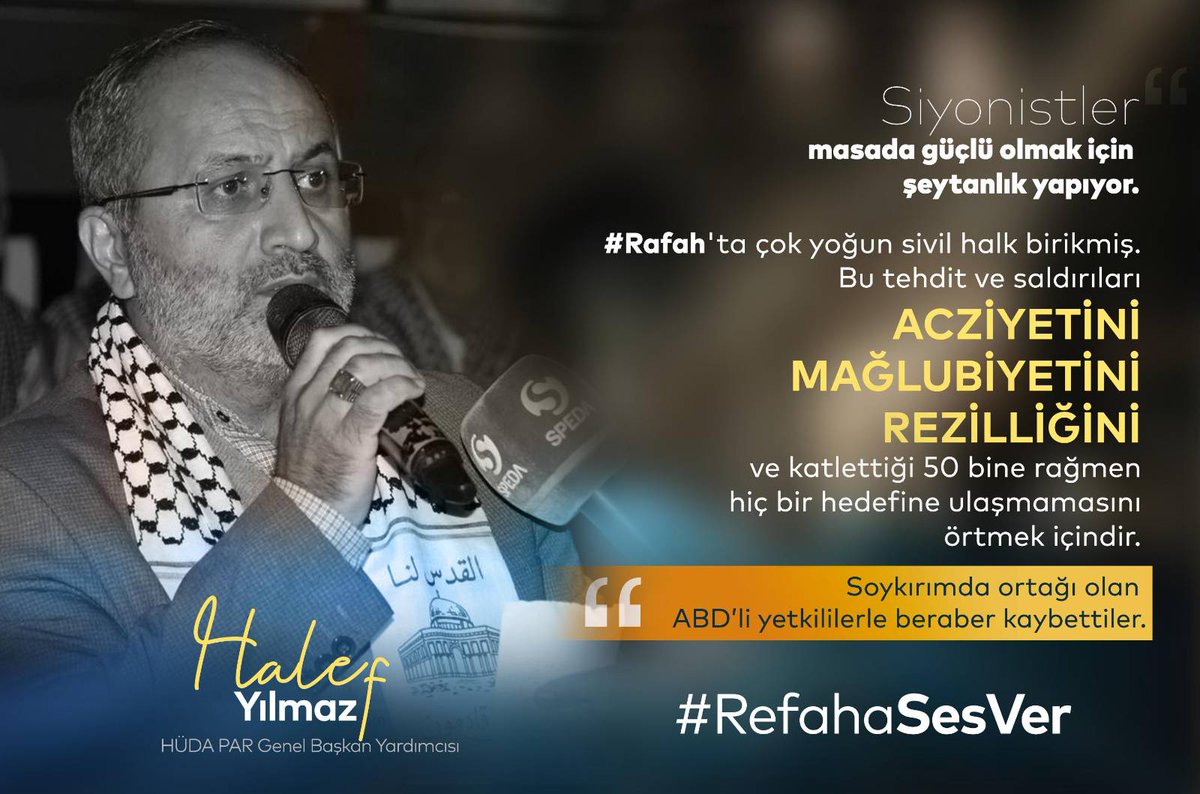 HudaParGenclik's tweet photo. 🚨 REFAH'TA KATLİAM VAR!

HÜDA PAR Genel Başkan Yardımcısı Halef Yılmaz:

Siyonistler masada güçlü olmak için şeytanlık yapıyor.

Soykırımda ortağı olan ABD'li yetkililerle beraber kaybettiler.

#RefahaSesVer #Rafah https://t.co/O3KSHTlvSh
