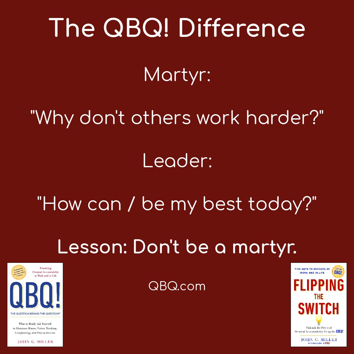 Do you ever play the martyr?

Well??? 😉

#QBQ #QBQbook #Ownership #ExtremeOwnership #Accountability #Leadership