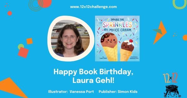 Yay! #12x12PB member @authorlauragehl's #picturebook, YOU'RE THE SPRINKLES ON MY ICE CREAM, illustrated by Vanessa Port and published by @simonkids, released today! Take a look at May's book birthdays: buff.ly/43OXTTS #newbook #booklaunch