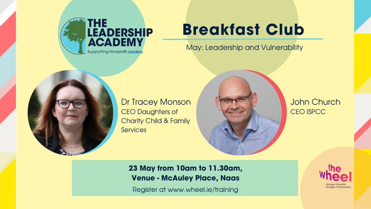 🌳 This month's Leadership Academy Breakfast Club is on 'Leadership and Vulnerability' with Dr Tracey Monson, CEO of @DOCChildFamily, and John Church, CEO of @ISPCCChildline. ✍️ For details and to book your place go to  wheel.ie/training/2024/…