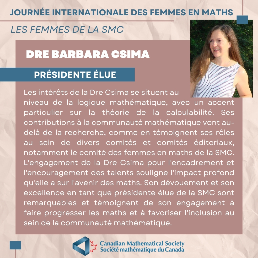 Meet Dr. Barbara Csima, President-Elect of the CMS. #WomenInMath Rencontrez la Dre Barbara Csima, présidente élue de la SMC. #FemmesEnMaths