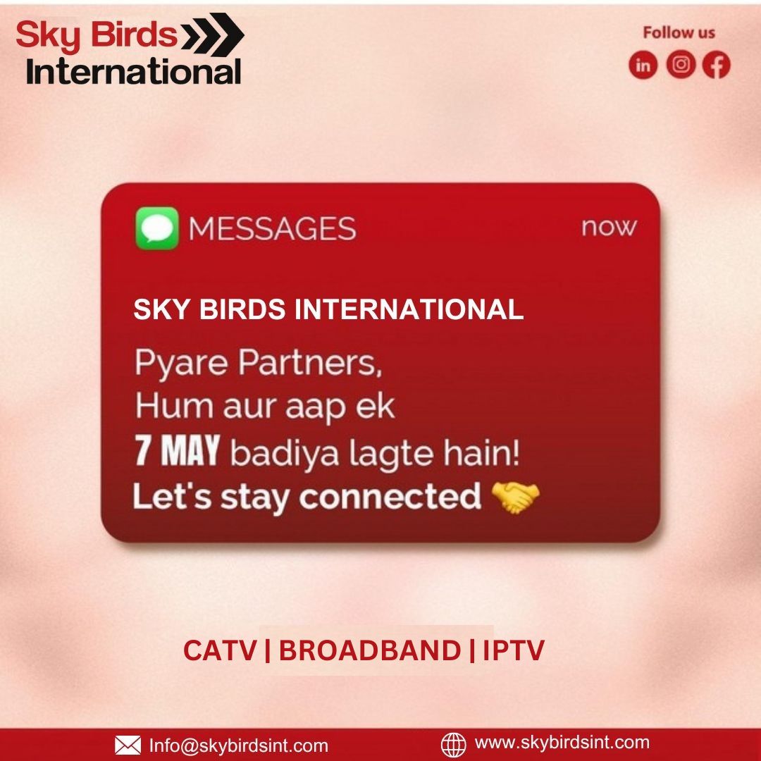 SKY BIRD INTERNATIONAL 
Cable TV, IPTV & Broadband Services From The Industy Experts
Contact Us - 9999525595
.
.
.
#skybird
#cabletv