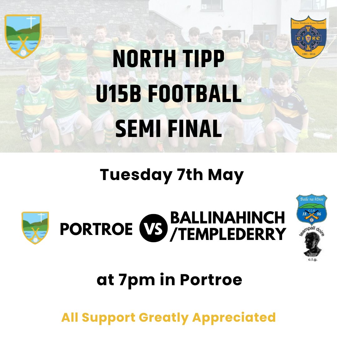 U15 Football North Semi Final - THIS EVENING - Please Support. - Portroe v Ballinahinch/Templederry 🗓️ Tuesday 7th May 📍 Portroe 🕛 7pm @NorthTippGAA #portroegaa