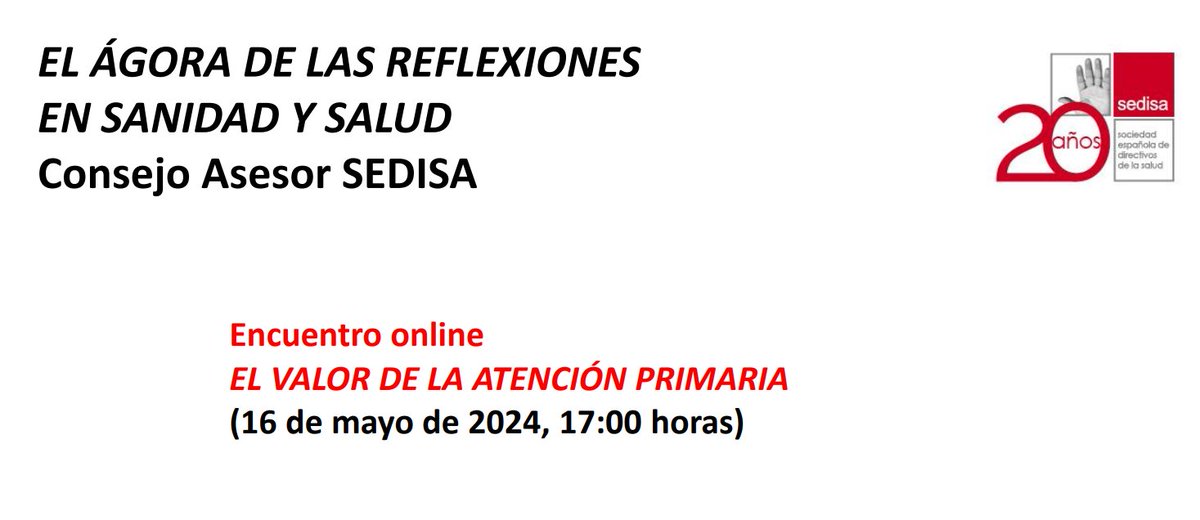 🗓Nueva sesión del #ConsejoAsesorSEDISA que lidera Mariano Guerrero con el Encuentro online 'El Valor de la #AtenciónPrimaria'. Participan @Peppomar y @sminue . El 16 de mayo a las 17h. ¡Te esperamos!👉tinyurl.com/yqes5dzy #GestiónSanitaria