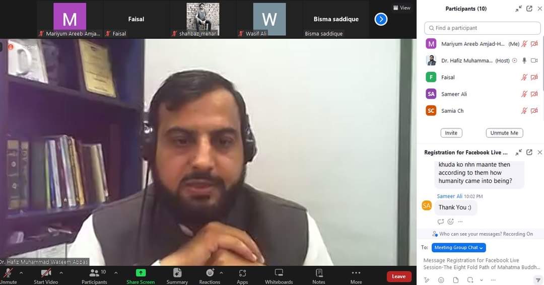 We are delighted to share glimpses of our Live Session on the topic: The Eight Fold Path of Mahatma Buddha' - مہاتما بدھ  کا ہشت پہلو راستہ with our esteemed speaker Sir Hafiz Muhammas Waseem Abbas. In the session, we explored how the eight elements teach us about a code of life