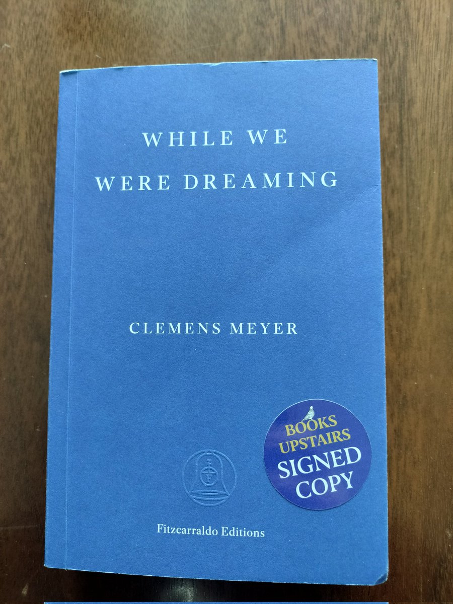 Lunchtime book shopping: While We Were Dreaming by Clemens Meyer, translated by Katy Derbyshire pub @FitzcarraldoEds