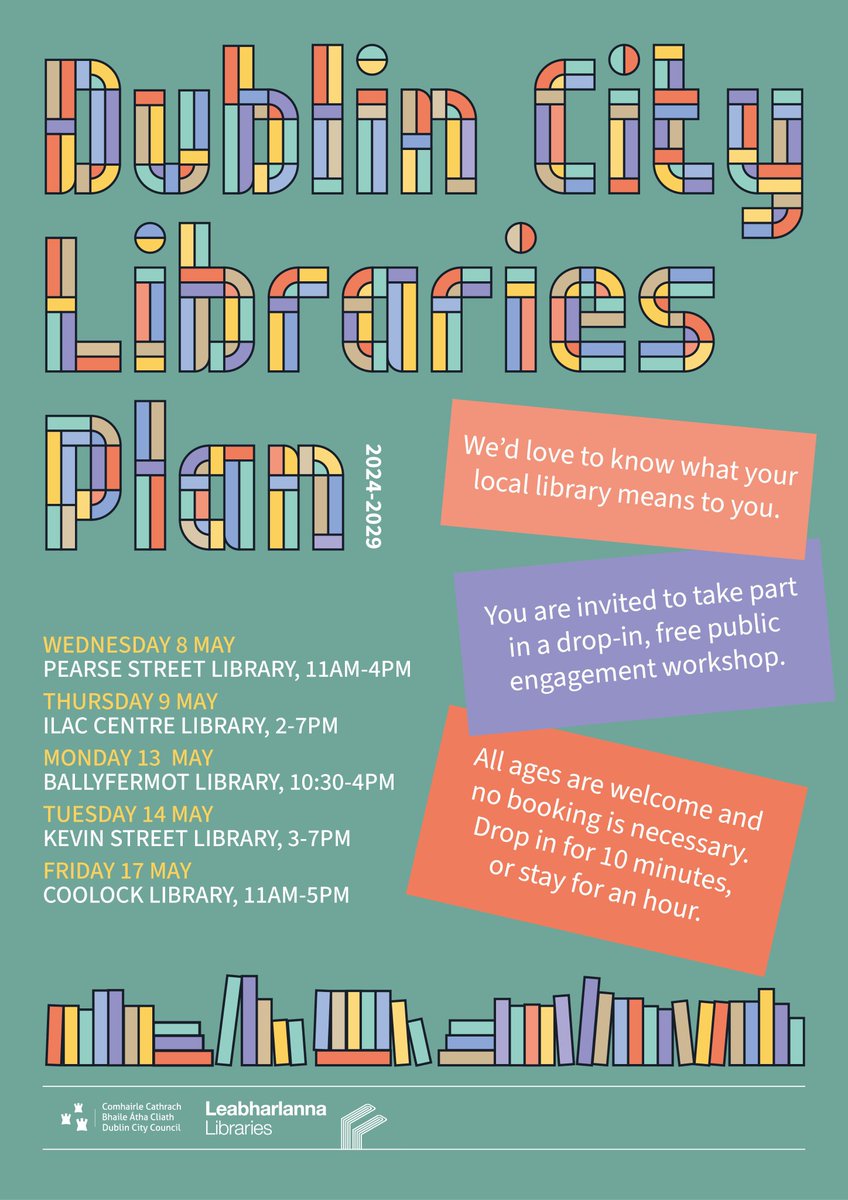 Have your say in the next Dublin City Libraries Plan! Drop-in public engagement workshops this week: Wed 8 May Pearse St Library 11am-4pm Thurs 9 May Central Library 2-7pm No booking required