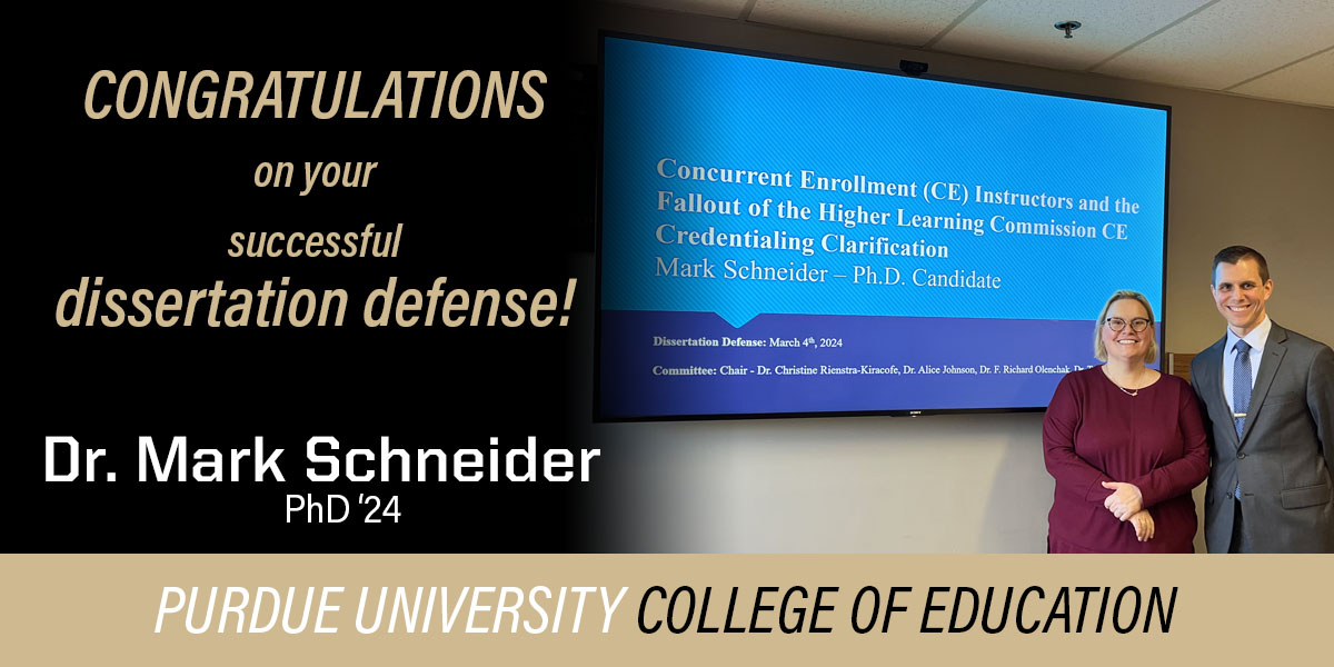 Congrats to Dr. Mark Schneider, Ph.D. (PhD ’24) for successfully defending his dissertation, “Concurrent Enrollment (CE) Instructors and the Fallout of the Higher Learning Commission CE Credentialing Clarification.” 🚂 🖤💛 #BoilermakerEducator #PurdueWeDidIt