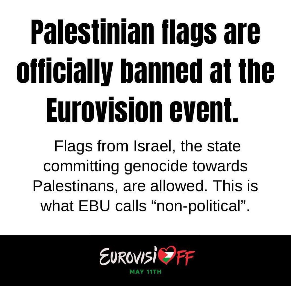 Instead of watching Eurovision, fly a Palestinian flag from your home tonight and Saturday🇵🇸