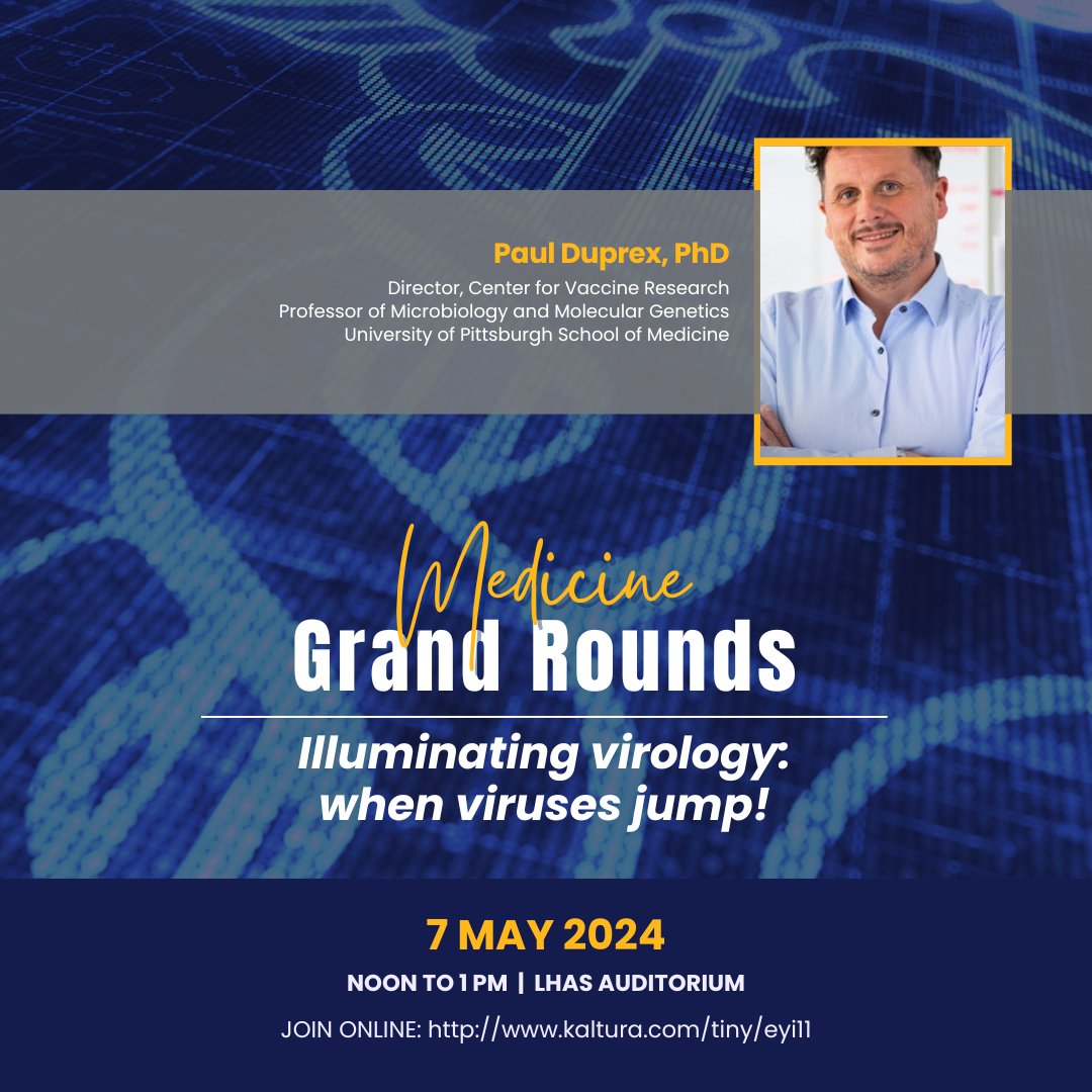 A reminder to join us at noon TODAY, 05.07.24, for the DOM Grand Rounds! Today's MGR will feature a talk by Dr. Paul Duprex (@PaulDuprex): 'Illuminating virology: when viruses jump!' For the link, visit dom.pitt.edu/grandrounds/.