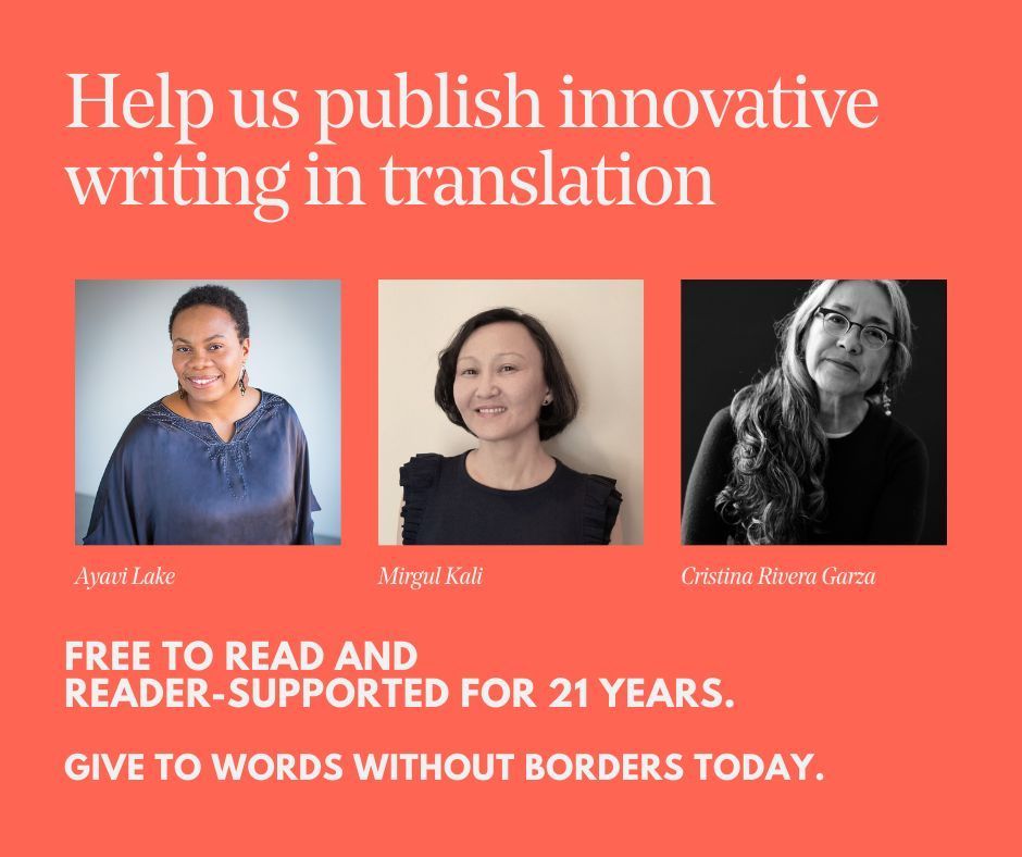 It’s our annual Spring Fund Drive. WWB’s work is reader-supported, and we need to raise $10,000 by May 31st so we can keep bringing you vital literature from all over the globe while supporting writers and translators. Learn more: buff.ly/4bn47ya