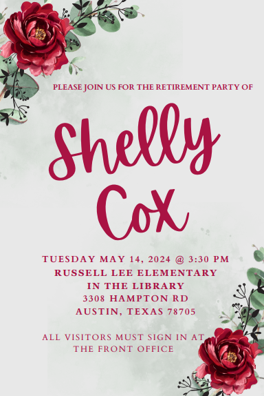 Please join us next week to help celebrate the wonderful career of Mrs. Shelly Cox! Mrs. Cox has supported the students of Russell Lee Elementary and Austin ISD for 30 years- almost all of which in the 4th grade! @WeAreAISD #AISDProud