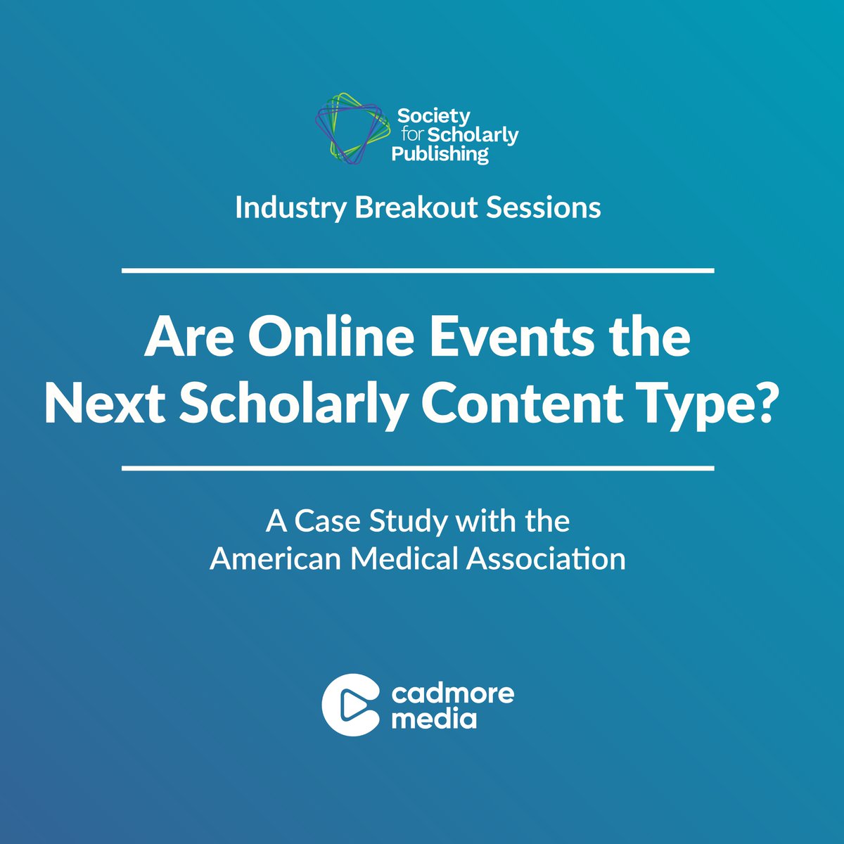 Join us at The SSP Annual Meeting 2024 for our Industry Breakout: 'Are Online Events the Next Scholarly Content Type?' featuring a case study with @AmerMedicalAssn.

Learn more: info@cadmore.media

@ScholarlyPub
#SSPAnnualMeeting #ScholarlyCommunication