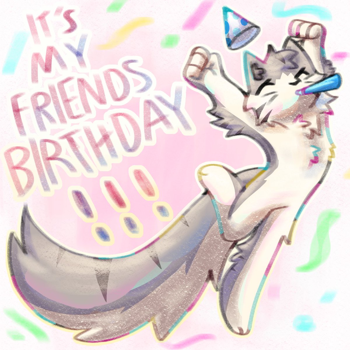 TODAY IS MY FRIENDS BIRTHDAY🎉🎉🎉🎉🥳