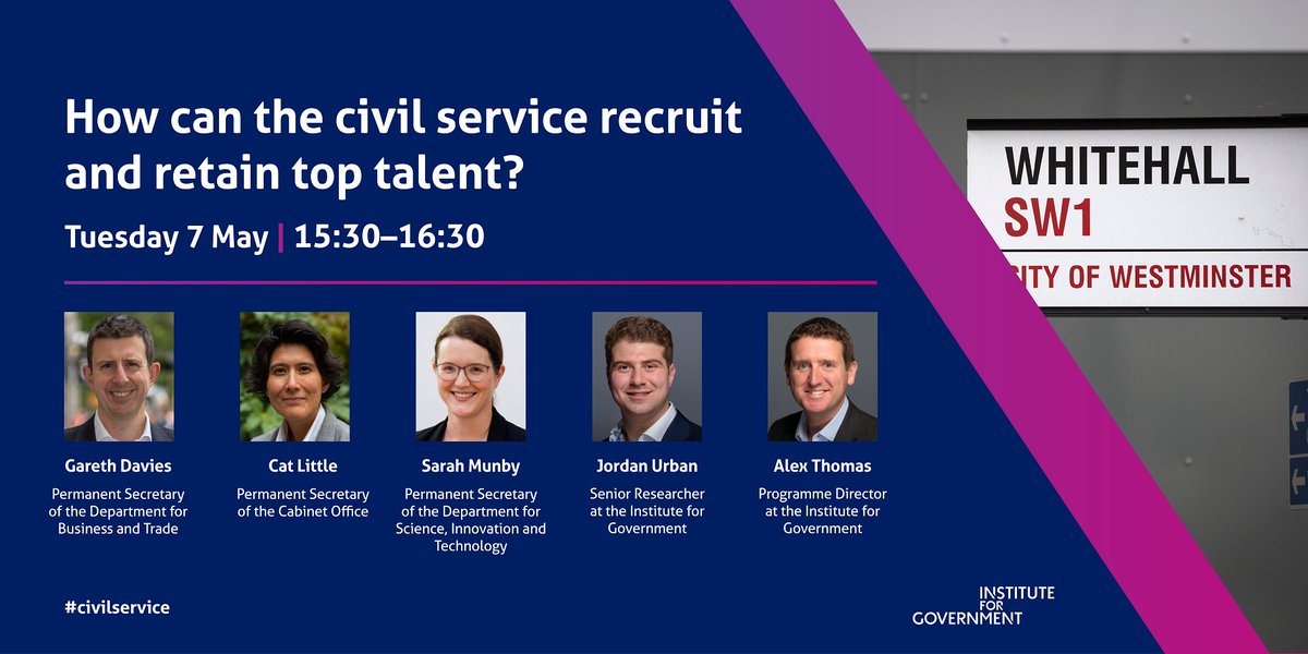 TODAY: How can the civil service recruit and retain top talent? 📅 Tuesday 7 May, 15:30 Join us live in just under an hour to hear from @biztradegovuk @cabinetofficeuk @SciTechgovuk perm secs Cat Little, Sarah Munby and Gareth Davies instituteforgovernment.org.uk/event/civil-se…