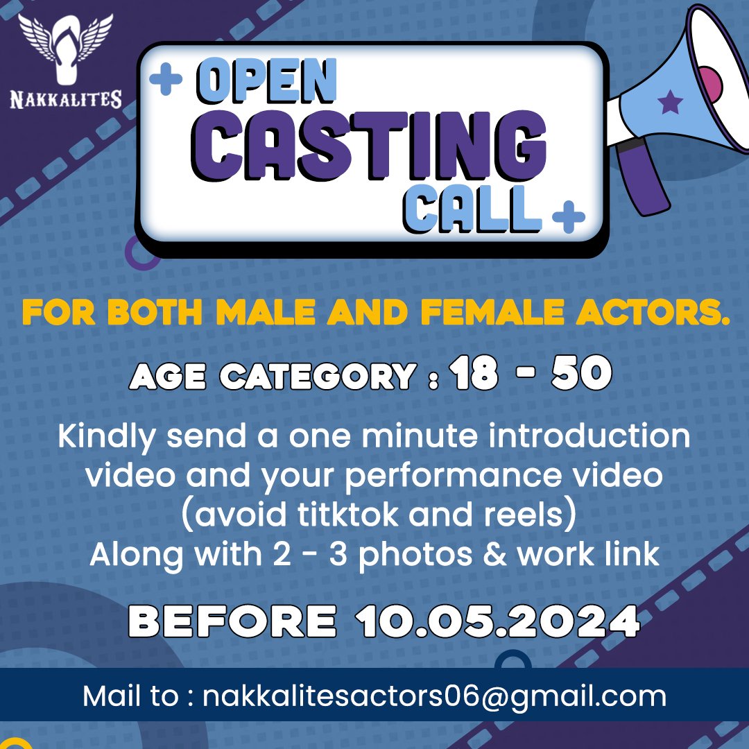 Open Casting Call !!! Both MALE and FEMALE Actors. Age: 18-50 Kindly send a one minute introduction video and your performance video ( avoid tiktok and reels ) along with 2-3 photos and work links. Before 10/05/2024 Mail to: nakkalitesactors06@gmail.com