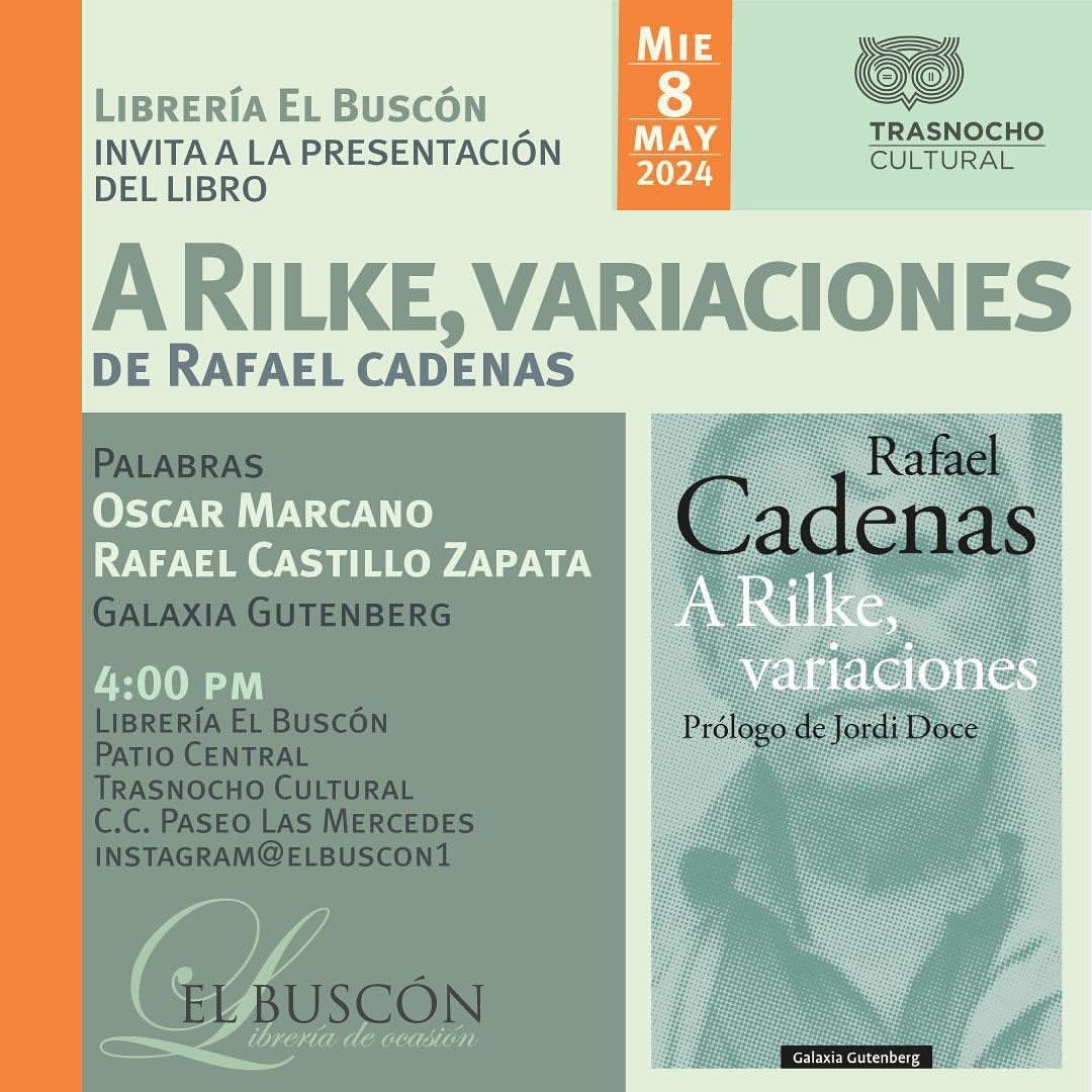 Lo invitamos este miércoles 08 a las 4:00pm a la presentación del libro 'A Rilke, variaciones' del poeta Rafael Cadenas (Premio Cervantes), en nuestro patio central. En compañía y con palabras de Óscar Marcano y Rafael Castillo Zapata. ¡Los esperamos!