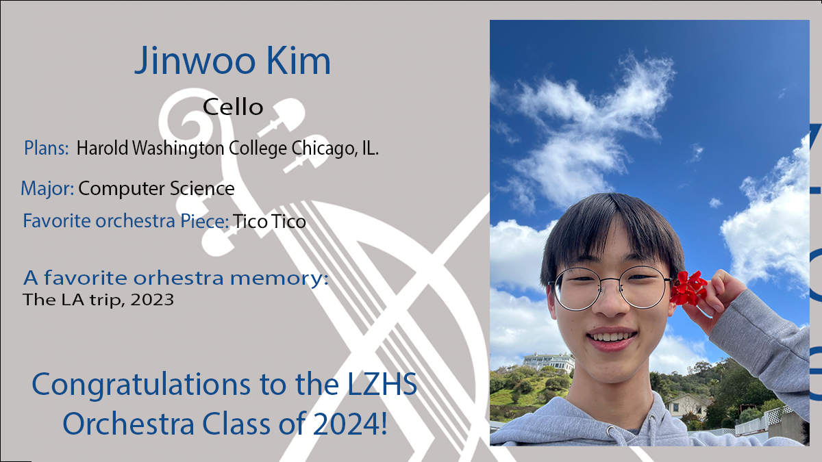It is time to honor the LZHS Orchestra Class of 2024. Congratulations Jinwoo!