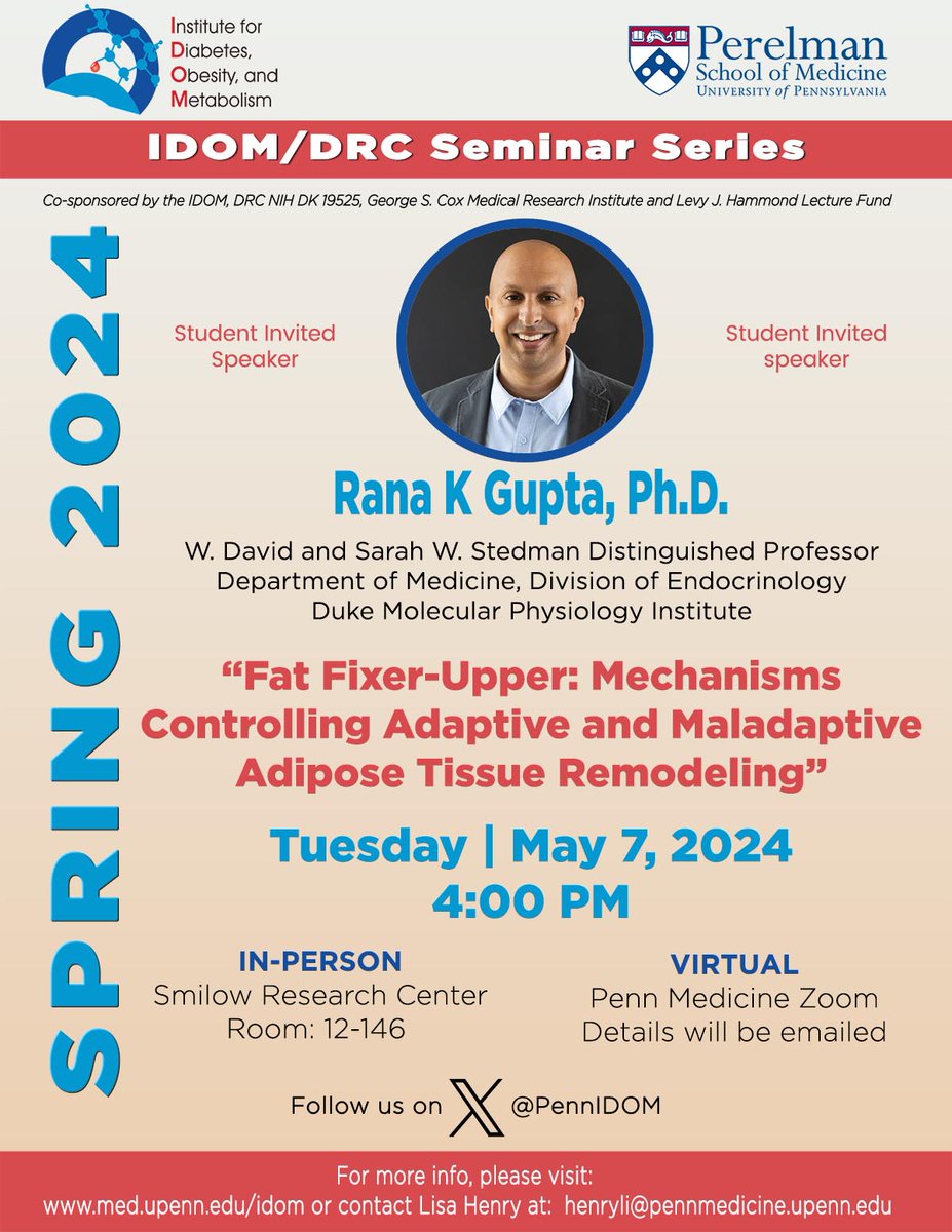 IDOM/DRC Seminar: 5/7/24 @4pm. Rana K. Gupta, Ph.D. - “Fat Fixer-Upper: Mechanisms Controlling Adaptive and Maladaptive Adipose Tissue Remodeling” #IDOMSeminar