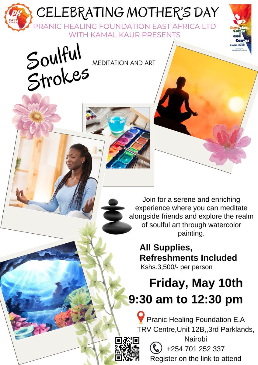 *CELEBRATING MOTHER'S DAY*. Pranic Healing East Africa Foundation Ltd with Kamal Kaur presents *SOULFUL STROKES* Join for a serene and enriching experience where you can…