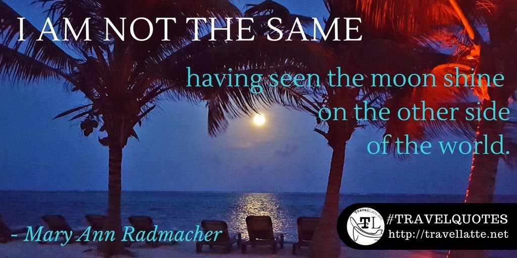 #TravelQuoteTuesday: “I am not the same, having seen the moon shine on the other side of the world.” bit.ly/2Hx1flD #travelquotes