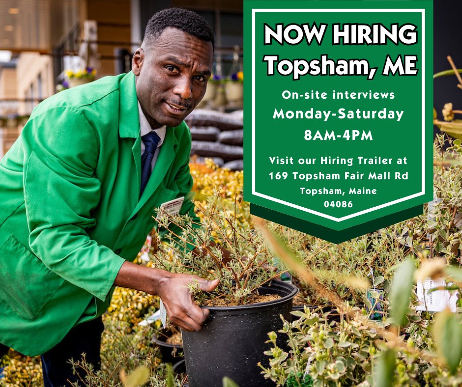 Become a part of the team and GROW with us! 🌱 Our Topsham store is hiring in all departments for ages 14+. On-site interviews are conducted Monday-Saturday 8AM-4PM at our hiring trailer: 169 Topsham Fair Mall Road Topsham, ME 04086