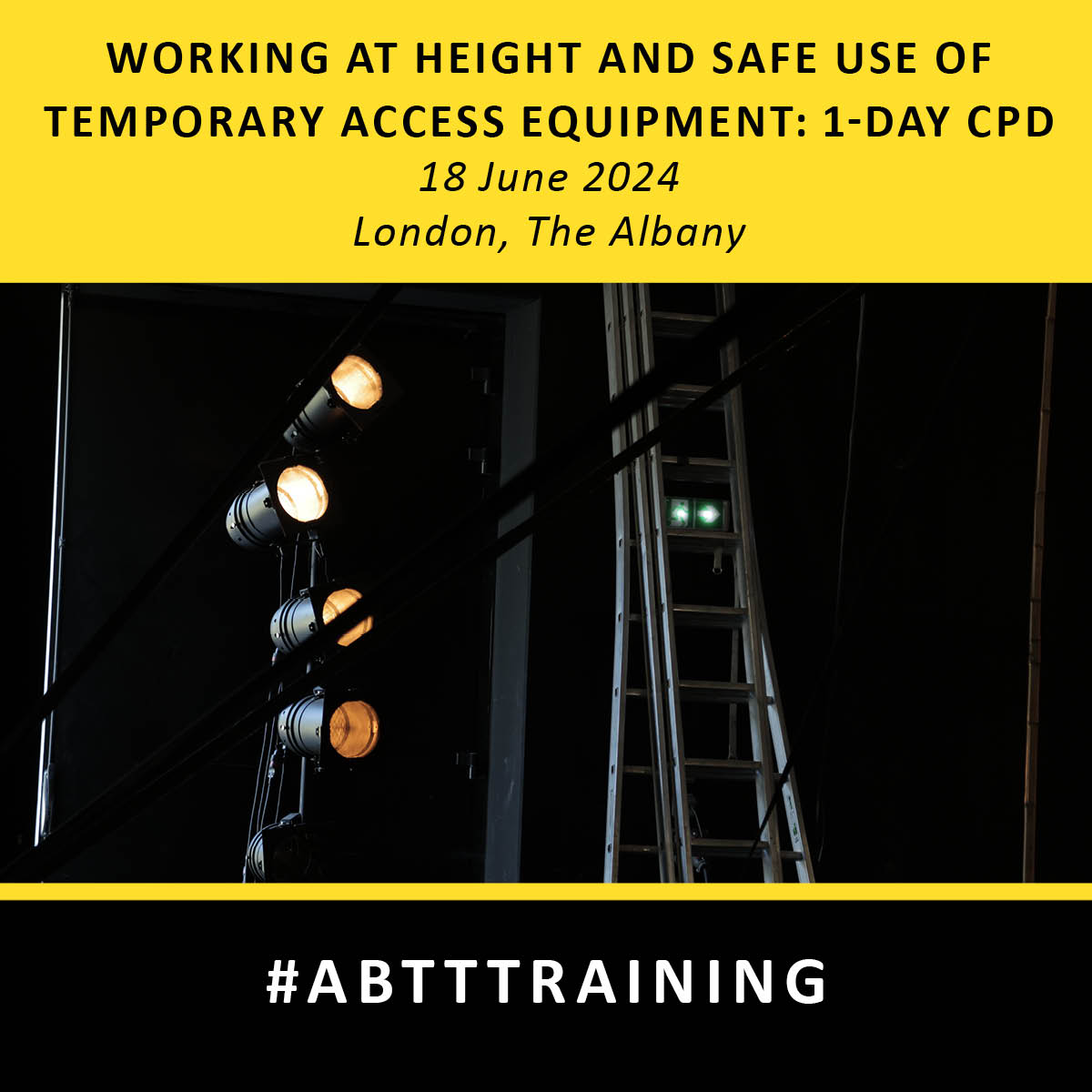 ONE-DAY CPD COURSE NOW BOOKING: ABTT Working at Height and Safe Use of Temporary Access Equipment. London, The Albany, 18th June, 2024.

Book here: abtt.org.uk/events/one-day…

#ABTTTraining