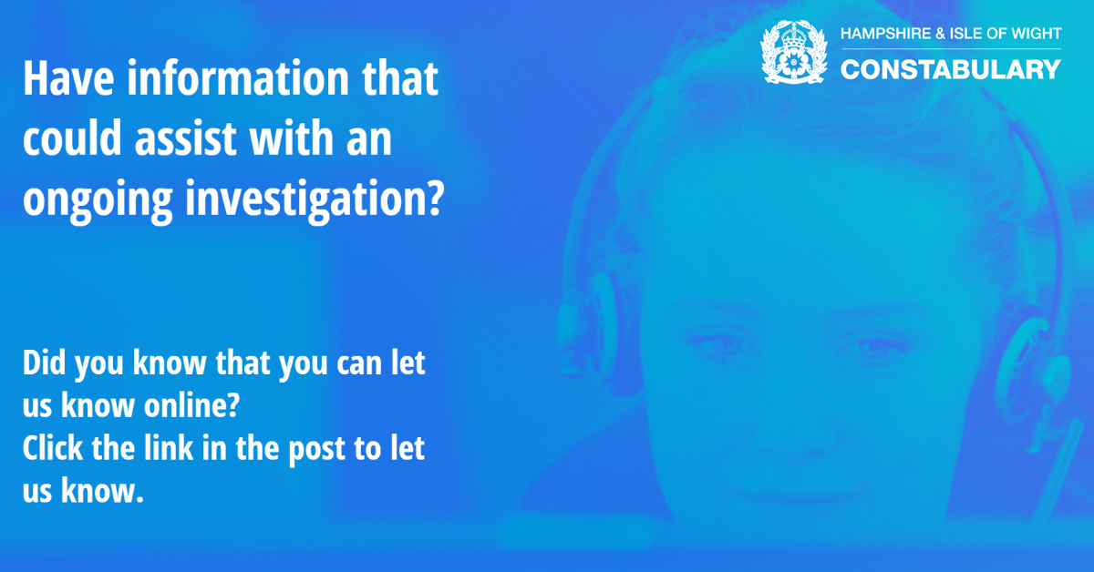 Have information that could assist with an ongoing investigation? #DidYouKnow that you can let us know online using the following link: orlo.uk/x2StU
