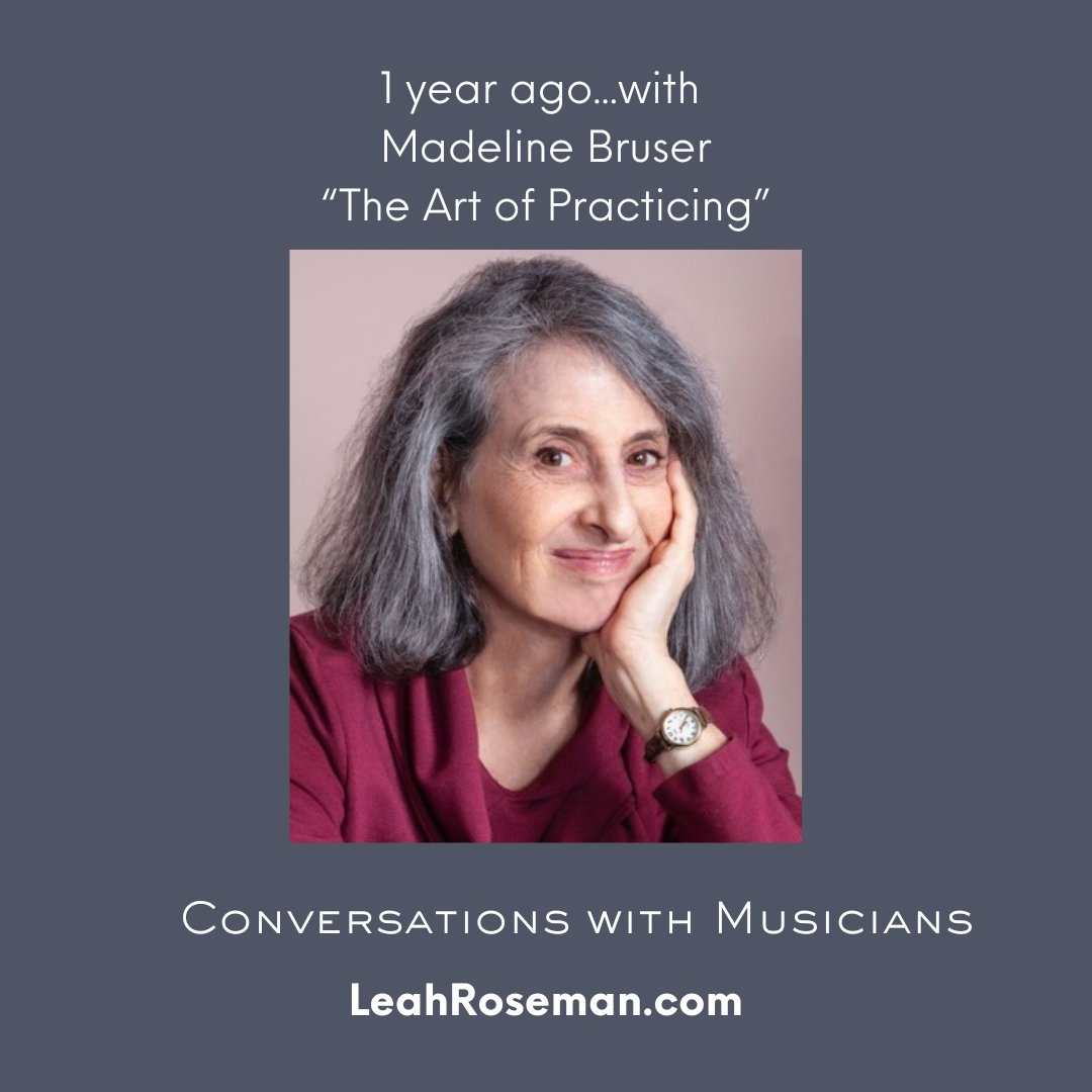 I was so honoured that Madeline Bruser was featured as a guest on this series, exactly one year ago. When I first read her book “The Art of Practicing” more than 20 years ago, it helped to transform my experience as a performer and teacher, and on many aspects of my life.…