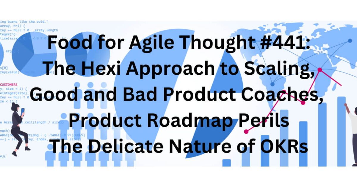 " #FoodForAgileThought 441: The Hexi Approach to Scaling; 7 fails of roadmap-making; Good Product Coach / Bad Product Coach; Kaizen; Surveys for Product Teams" buff.ly/3UL7JVs w/ <a href="/snowded/">ᗪᗩᐯᕮ SᑎOᗯᗪᕮᑎ 🏴󠁧󠁢󠁷󠁬󠁳󠁿 🇪🇺</a> <a href="/NigelThurlow/">Nigel Thurlow 🇺🇸🇺🇦🇬🇧</a> <a href="/LeahThar/">Leah Tharin</a> <a href="/cagan/">Marty Cagan</a> <a href="/_danieledavi/">Daniele Davì</a> <a href="/PawelHuryn/">Paweł Huryn</a>