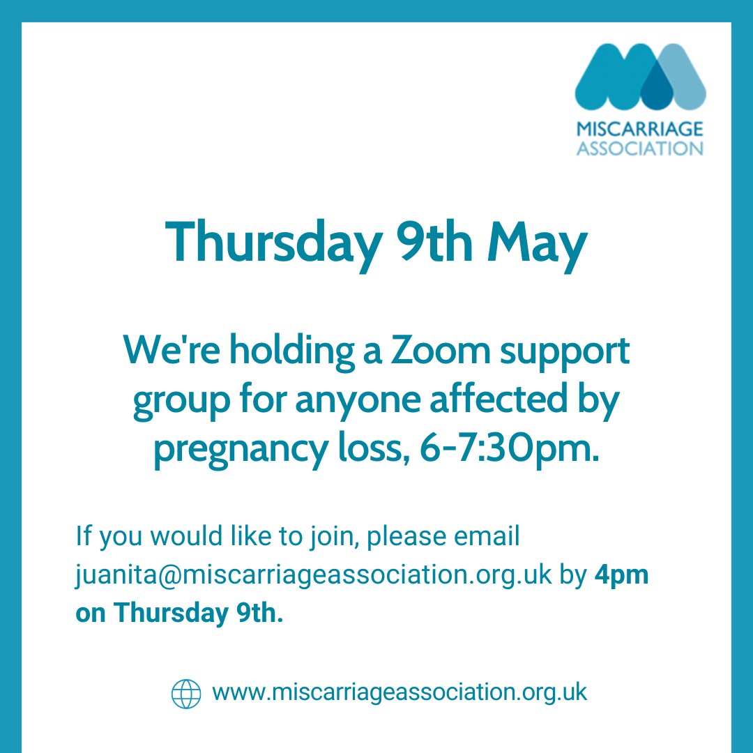 On Thursday 9th May, 6-7:30pm, we're holding a Zoom support group for anyone affected by pregnancy loss. All are welcome. If you would like to join the group, please email juanita@miscarriageassociation.org.uk by 4pm on Thursday 9th.