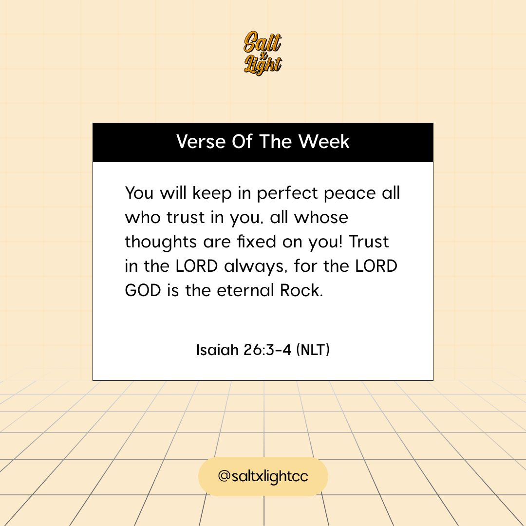 We can be sure that God will keep us in perfect peace when we trust him completely. 

Happy New Week! ✨
#verseoftheweek #saltandlight