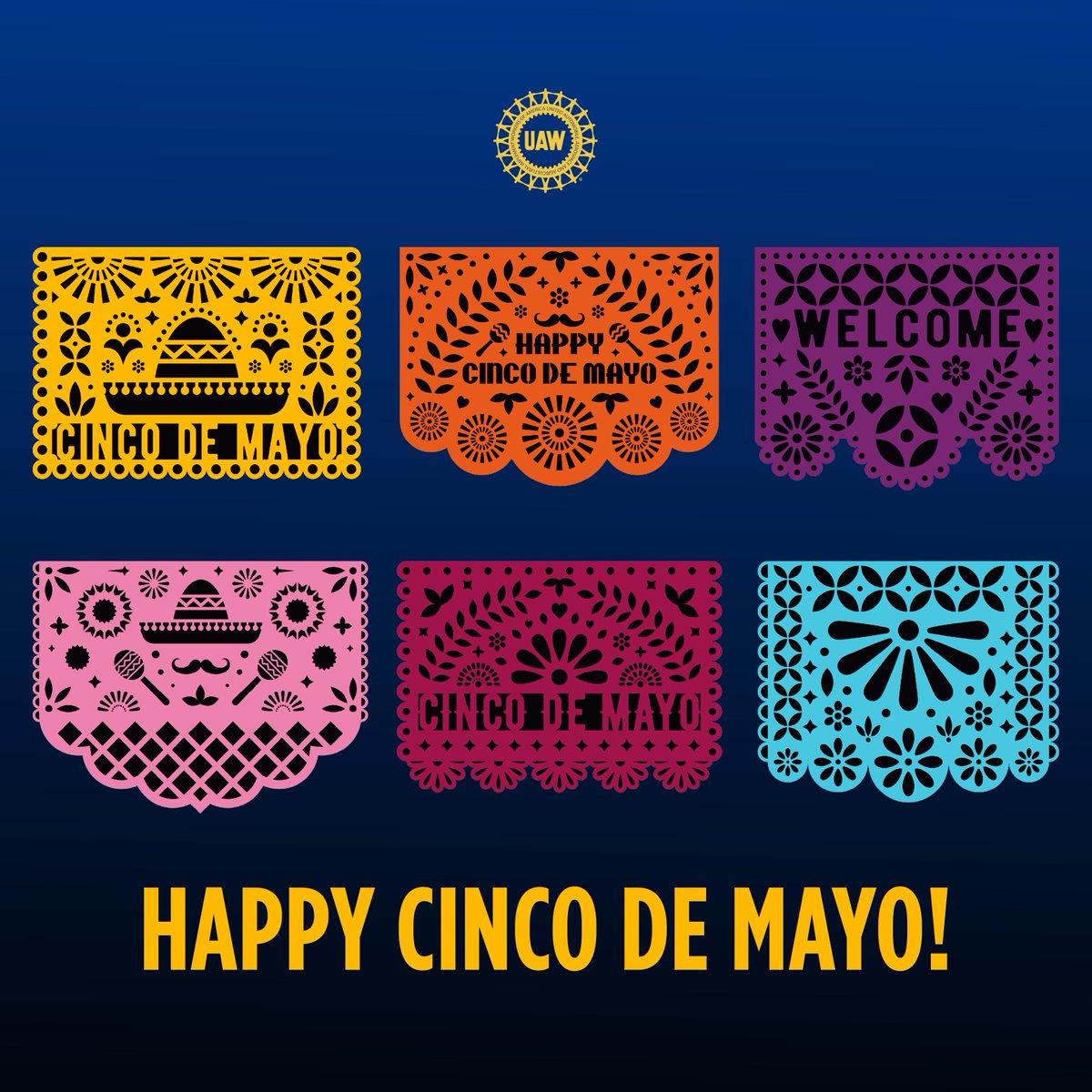 Happy Cinco de Mayo! Today, we celebrate the rich history, vibrant culture, and fighting spirit of Mexico! #CincoDeMayo #StandUpUAW