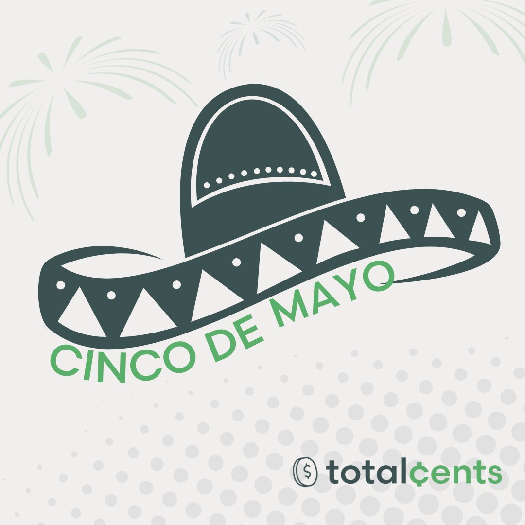 Happy Cinco de Mayo! 🎉 A peso saved is a peso earned!  #FinancialLiteracy #CincoDeMayo #TotalCents #MoneyMatters #FinancialFreedom #FrugalLiving