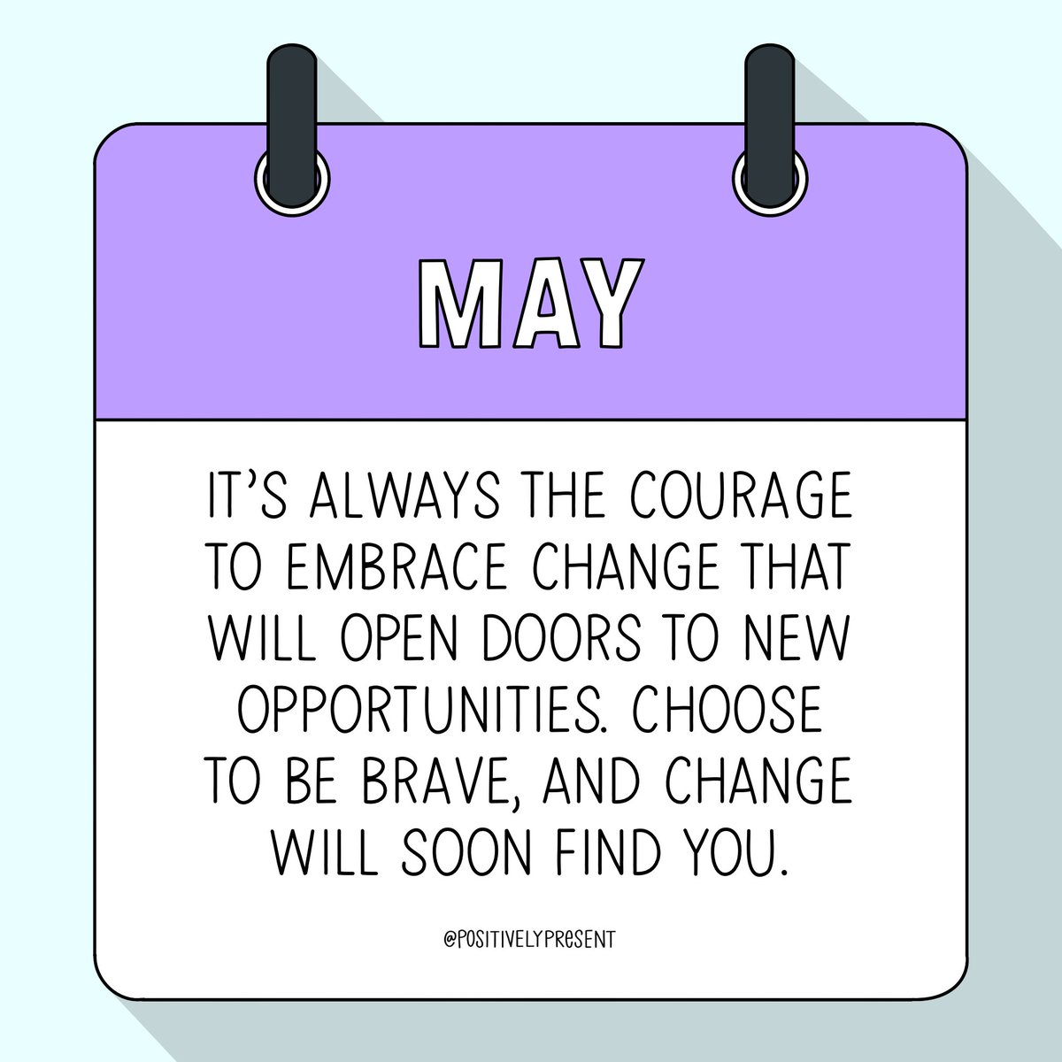 If you want change, you’ve got to be brave! 💜