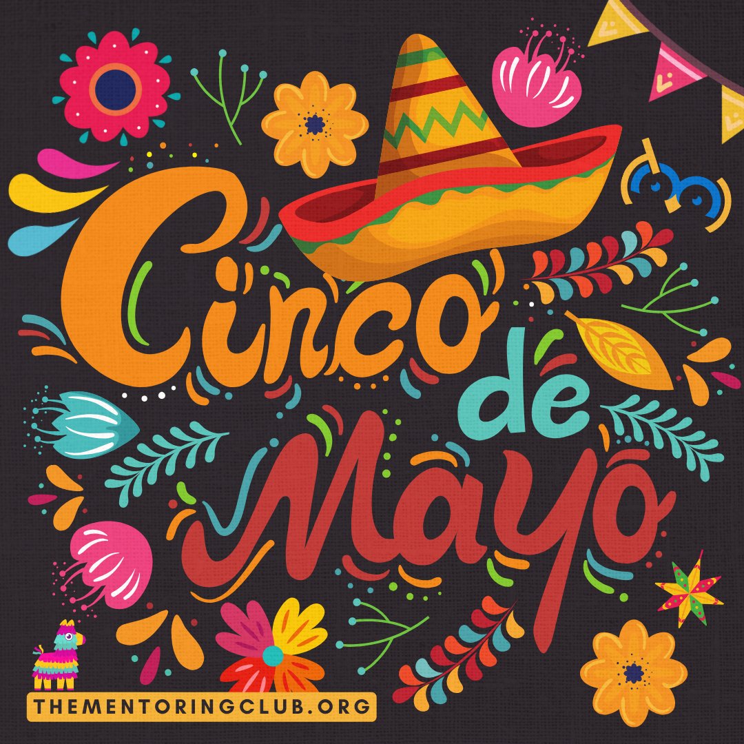 ¡Feliz Cinco de Mayo!  Today we celebrate the rich culture, heritage, and contributions of the Mexican community. Let’s learn from one another and build a more inclusive and understanding community. 💙 ¡Viva la cultura!  #cincodemayo #diversity #inclusivity #thementoringclub
