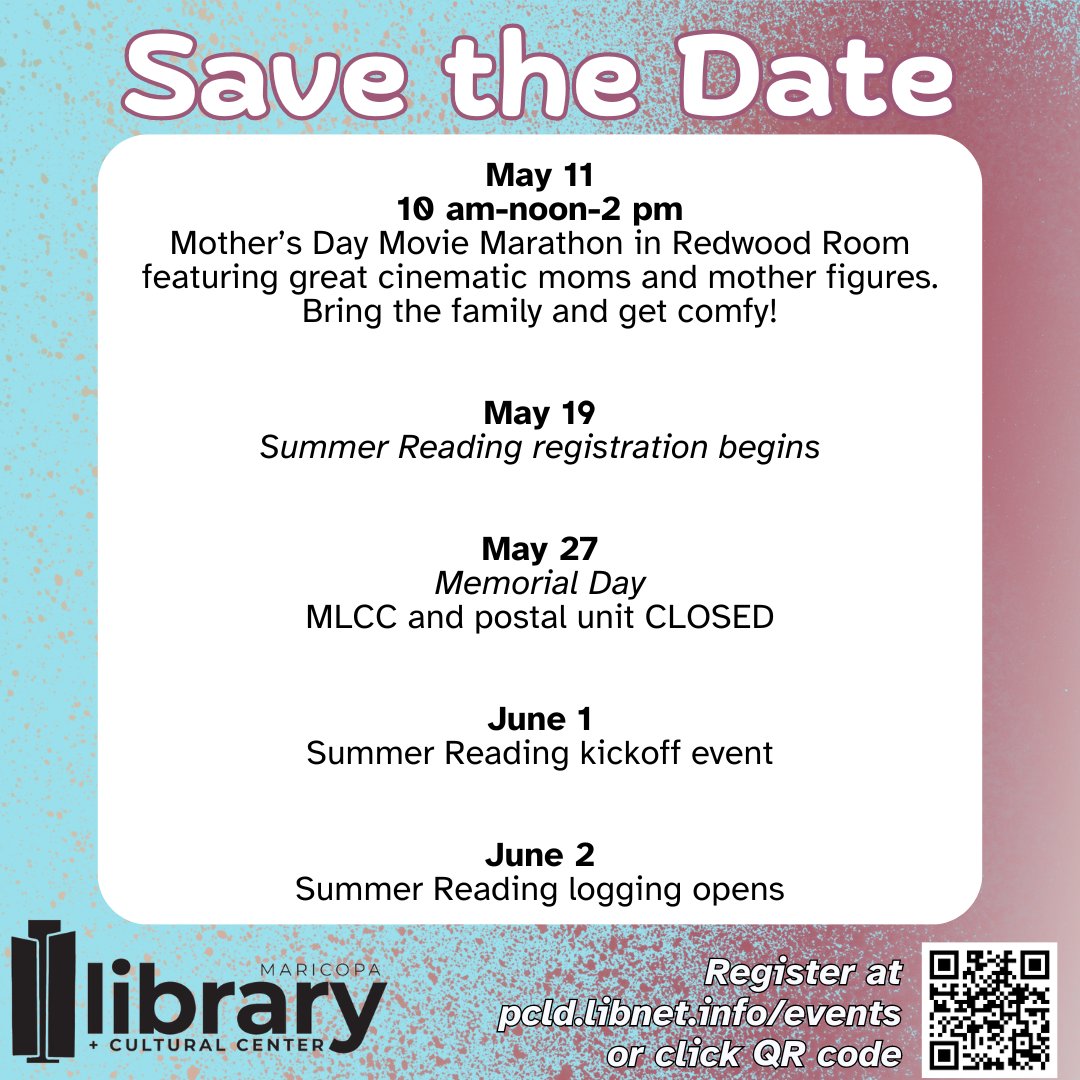 Save the date for these upcoming #MLCC events! More info to come on Summer Reading in the next week. #azlibrareis #summerreading