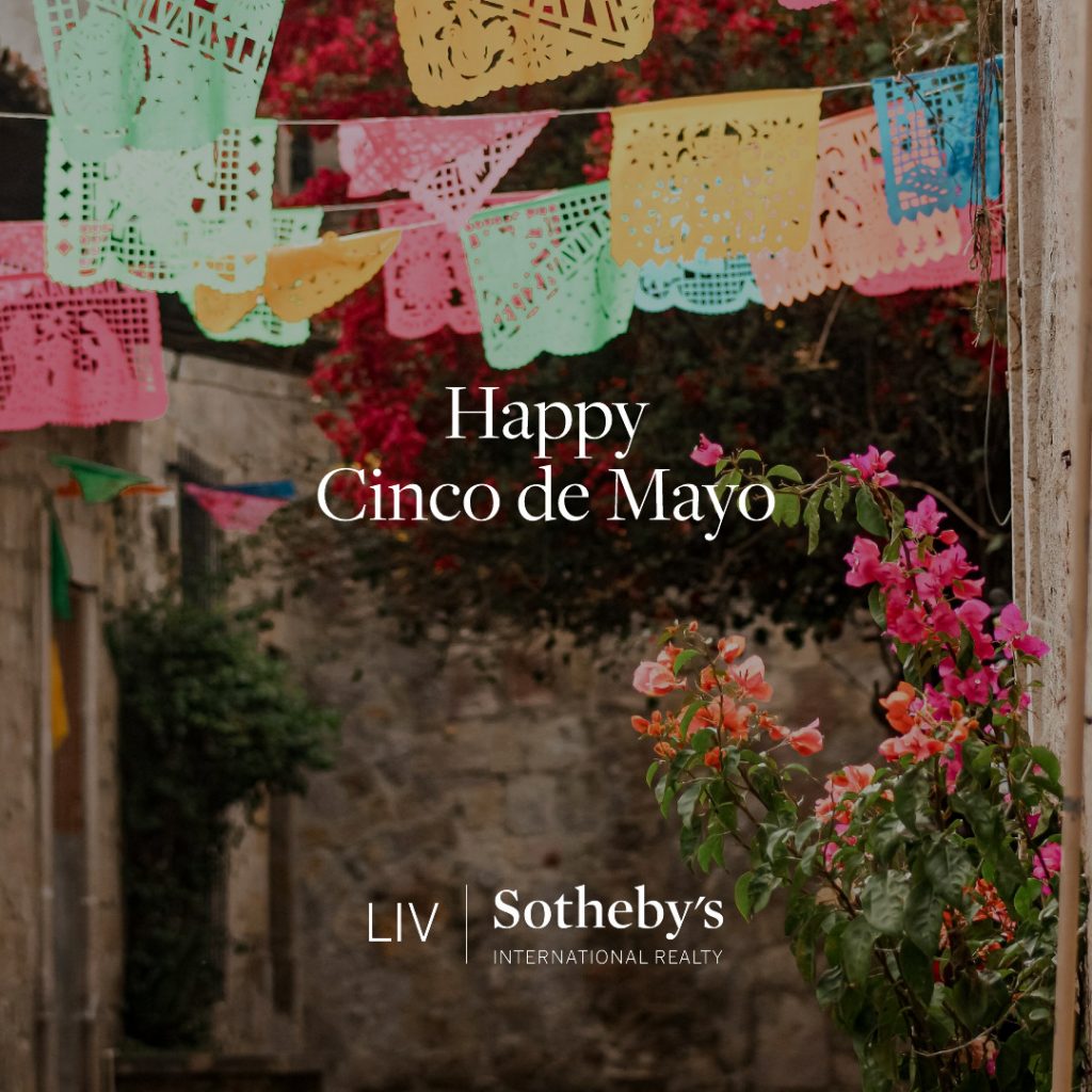 Happy Cinco De Mayo! 

#LIVSIR #SIR #LIVSothebys #CincoDeMayo #FiestaTime #RuleProperties