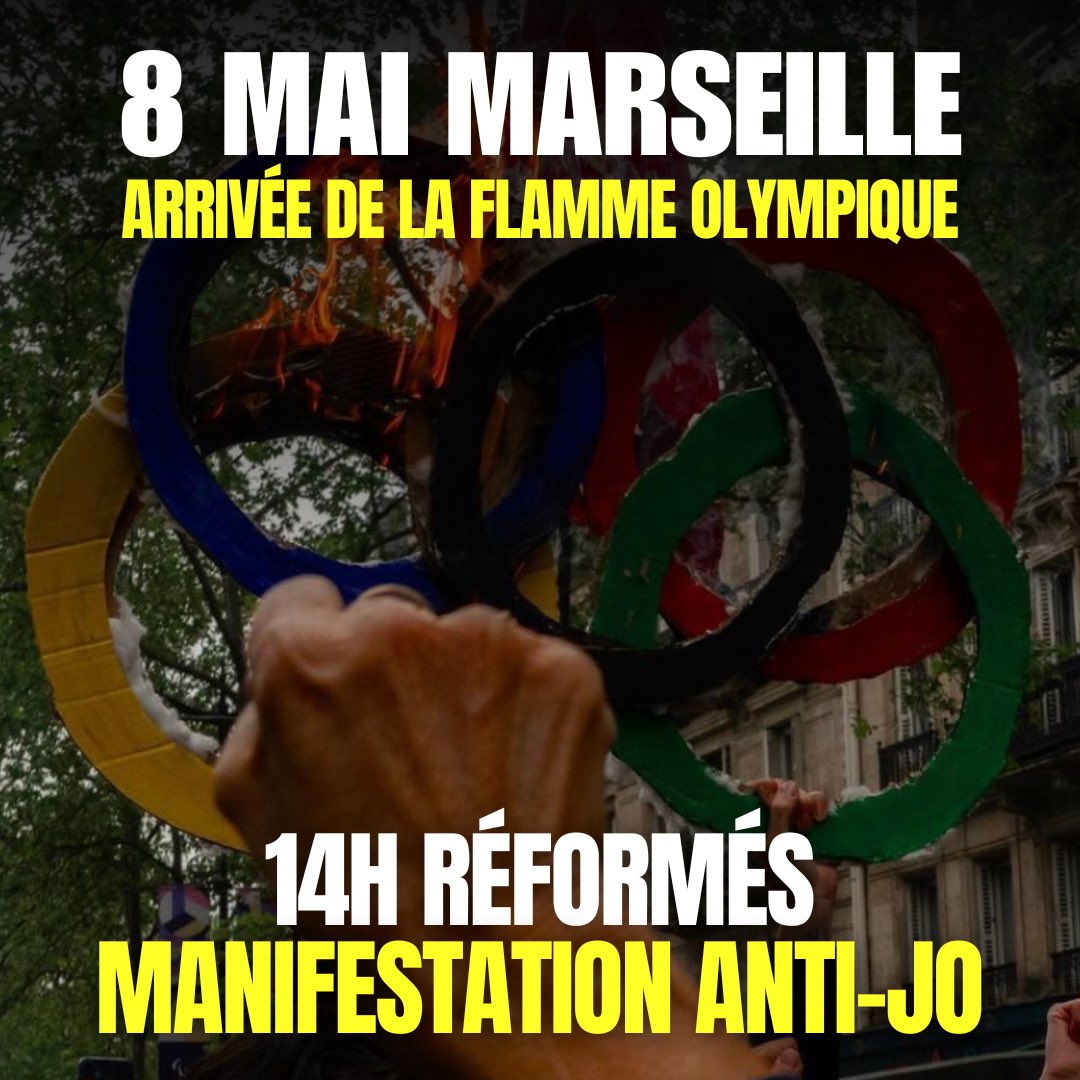 À Marseille, une manifestation anti-JO aura lieu le 8 Mai, à 14h Réformés en même temps que l’arrivée de la flamme olympique !🔥#SabotonsLaFlamme #JOParis2024 #JODuZbeul