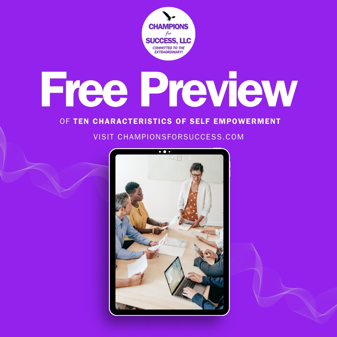 Discover effective ways to self-empowerment with our FREE preview of 'Ten Characteristics of Self Empowerment' on ChampionsForSuccess.com.
 #ChampionsForSuccess #MaryAnneKochut #BusinessExcellence #ProfessionalDevelopment #CorporateTraining #LeadershipDevelopment #leadership